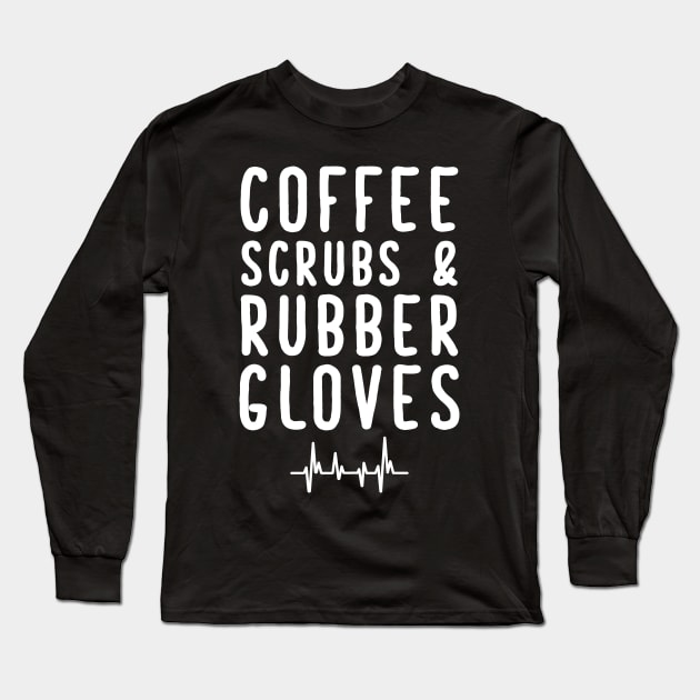 Coffee scrubs and rubber gloves Long Sleeve T-Shirt by captainmood